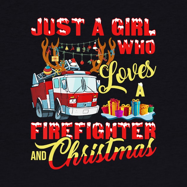 Just A Girl Who Loves Her Firefighter And Christmas Gift by frostelsinger